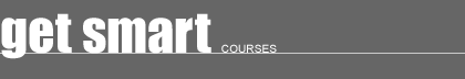 get smart: courses